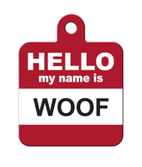 Thumbnail for ID Tag Square Hello My Name is Woof  - Large