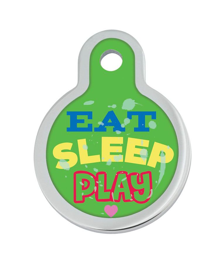 ID Tag Circle Raised Edge Eat Play Sleep  -