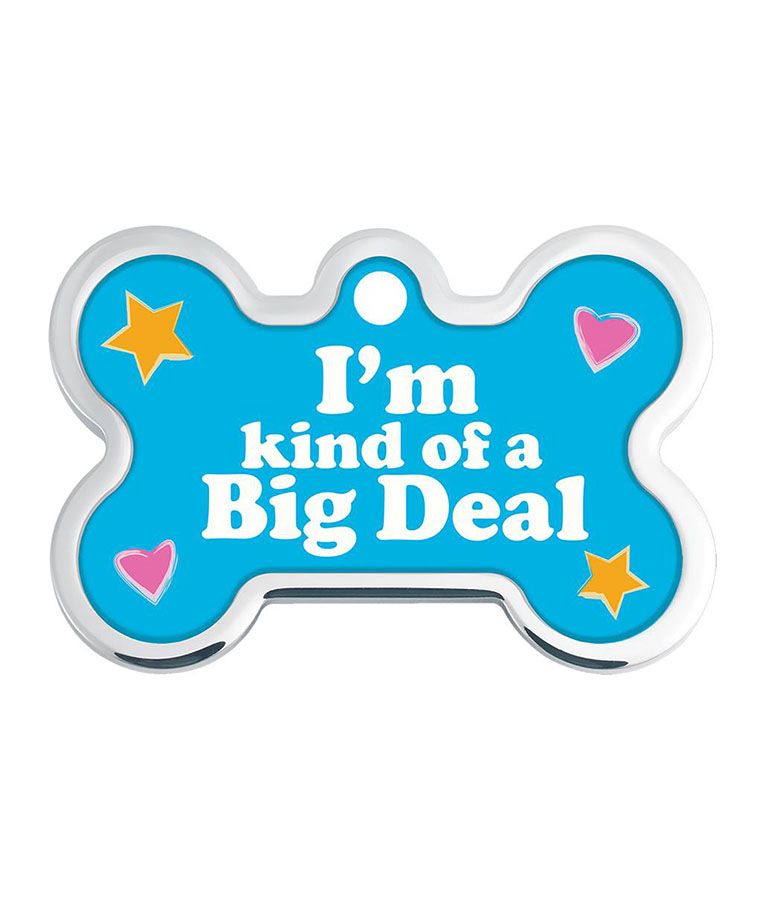 ID Tag Bone Large Raised Edge I'm Kind of a Big Deal  - Large